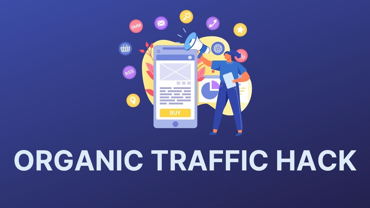 ORGANIC TRAFFIC HACK